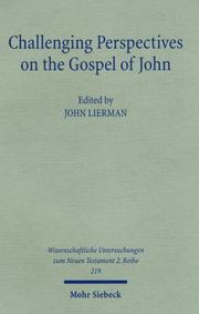 Challenging Perspectives on the Gospel of John (Wissenschaftliche Untersuchungen Zum Neuen Testament) by John Lierman