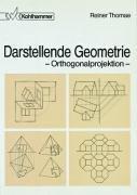 Cover of: Darstellende Geometrie. Orthogonalprojektion.