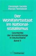 Cover of: Geschichte der Armenfürsorge in Deutschland, Bd.3, Der Wohlfahrtsstaat im Nationalsozialismus