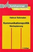 Cover of: Kommunikationspolitik. Werbeplanung. by Helmut Schmalen