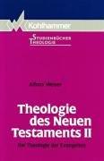 Cover of: Theologie des Neuen Testaments II. Die Theologie der Evangelien.