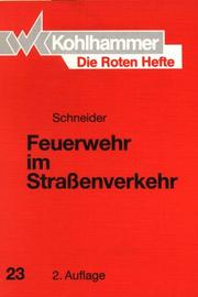 Cover of: Die Roten Hefte, Bd.23, Feuerwehr im Straßenverkehr by Klaus Schneider