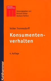 Konsumentenverhalten by Volker Trommsdorff