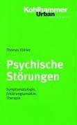 Cover of: Psychische Störungen. Symptomatologie, Erklärungsansätze, Therapie.