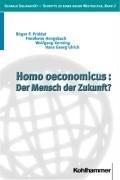 Cover of: Homo oeconomicus: Der Mensch der Zukunft?