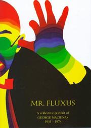 Cover of: Mr. Fluxus by based upon personal reminiscences gathered by Emmett Williams und [i.e. and] Ay-O, and edited by Emmett Williams and Ann Noël.