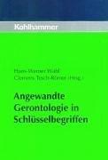 Cover of: Angewandte Gerontologie in Schlüsselbegriffen. by Hans-Werner Wahl, Clemens Tesch-Römer