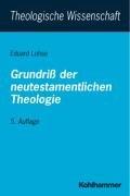 Cover of: Theologische Wissenschaft, Bd.5/1, Grundriß der neutestamentlichen Theologie by Eduard Lohse