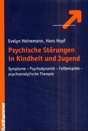 Cover of: Psychische Störungen in Kindheit und Jugend. by Evelyn Heinemann, Hans Hopf