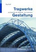 Cover of: Tragwerke als Elemente der Gebäude- und Innenraumgestaltung.