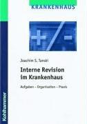 Cover of: Interne Revision im Krankenhaus. Aufgaben, Organisation, Praxis. by Joachim Tanski