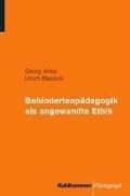 Cover of: Behindertenpädagogik als angewandte Ethik. by Georg Antor, Ulrich Bleidick