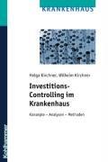 Cover of: Investitionscontrolling im Krankenhaus. Konzepte - analysen - Methoden.