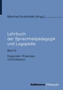 Cover of: Lehrbuch der Sprachheilpädagogik und Logopädie, 5 Bde., Bd.3, Diagnostik, Prävention und Evaluation