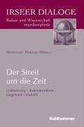 Cover of: Der Streit um die Zeit. Zeitmessung - Kalenderreform - Gegenzeit - Endzeit.