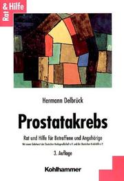 Cover of: Prostatakrebs. Rat und Hilfe für Betroffene und Angehörige.