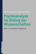 Cover of: Psychoanalyse im Dialog der Wissenschaften 1. Europäische Perspektiven.