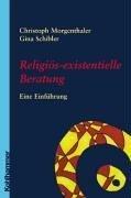 Cover of: Religiös-existenzielle Beratung. Eine Einführung. by Christoph Morgenthaler, Gina Schibler