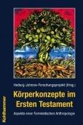 Cover of: Körperkonzepte im Ersten Testament. Aspekte einer Feministischen Anthropologie. by 