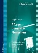 Pflege dementer Menschen by Ingrid Popp