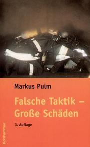 Falsche Taktik - Große Schäden by Markus Pulm