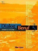 Cover of: Dialog Beruf - Level 3 by N. Becker, J Braunert, K-H Eisfeld