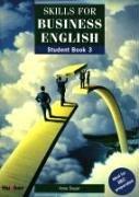 Cover of: Skills for Business English, Vol.3, Student's Book