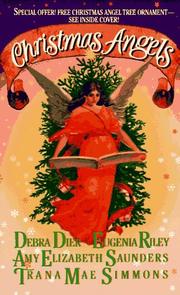 Cover of: Christmas Angels by Debra Dier, Eugenia Riley, Amy Elizabeth Saunders, Trana Mae Simmons