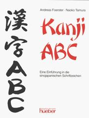 Cover of: Kanji ABC: Eine Einführung in die sinojapanischen Schriftzeichen