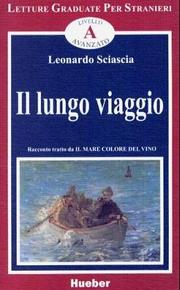 Cover of: Il lungo viaggio. Racconto integrale tratto da Il Mare Colore del Vino. (Lernmaterialien)