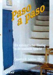 Cover of: Paso a paso, Lektionstexte und Hörverständnistexte, 3 Cassetten