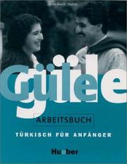 Cover of: Güle güle, Arbeitsbuch by Margarete I. Ersen-Rasch, Hayrettin Seyhan