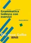 Cover of: Lehr- und Übungsbuch der deutschen Grammatik, Neubearbeitung, Deutsch-Italienisch, Grammatica tedesca con esercizi