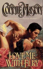 Cover of: Love Me With Fury by Connie Mason