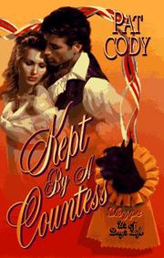 Cover of: Kept by a Countess (It's a Dog's Life Series) by Pat Cody