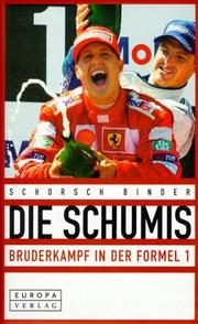 Die Schumis. Bruderkampf in der Formel 1 by Schorsch Binder