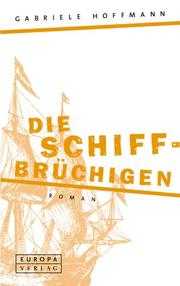 Cover of: Die Schiffbrüchigen.