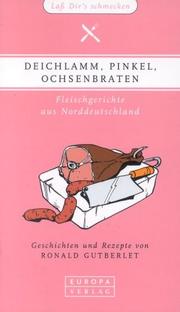 Cover of: Deichlamm, Pinkel, Ochsenbraten. Fleischgerichte aus Norddeutschland.