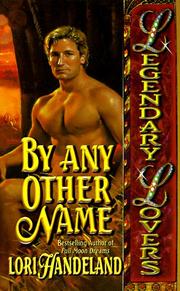 Cover of: By Any Other Name (Legendary Lovers)