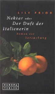 Cover of: Nektar oder der Duft der Italienerin. Roman der Versuchung.