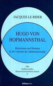 Cover of: Hugo von Hofmannsthal. Historismus und Moderne in der Literatur der Jahrhundertwende.