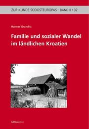 Cover of: Familie und sozialer Wandel im ländlichen Kroatien by Hannes Grandits