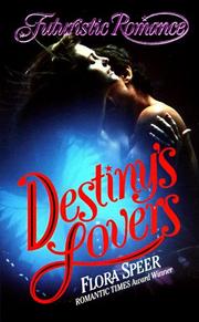 Cover of: Destiny's Lovers by Flora Speer