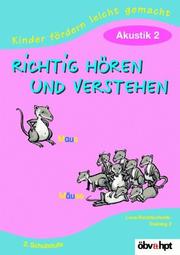 Cover of: Kinder fördern leicht gemacht, Richtig hören und verstehen by Claudia Haider, Claudia Haider