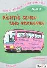 Cover of: Richtig sehen und erkennen. Optik 3. Vorschulstufe 3. Schulstufe.