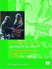 Cover of: Geistig fit ins Alter 1 by Gerald Gatterer, Antonia Croy