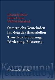 Cover of: Österreichs Gemeinden im Netz der finanziellen Transfers:Steuerung, Förderung, Belastung by Johann Bröthaler, Helfried Bauer, Wilfried Schönbäck