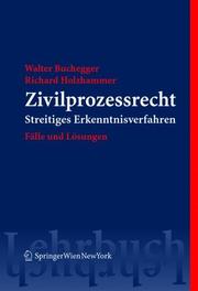 Cover of: Zivilprozessrecht: Sammlung kommentierter Fälle (Springers Kurzlehrbücher der Rechtswissenschaft)