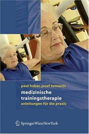 Cover of: Medizinische Trainingstherapie: Anleitungen für die Praxis