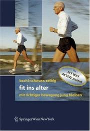 Cover of: Fit ins Alter: Mit richtiger Bewegung jung bleiben